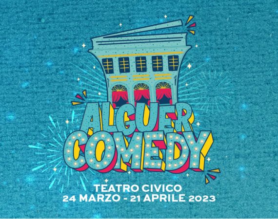 Dal 24 marzo al 21 aprile  RITORNA LA GRANDE COMEDY AD ALGHERO